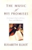 The Music of His Promises - Listening to God with Love, Trust, and Obedience (Paperback) - Elisabeth Elliot Photo