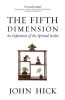 The Fifth Dimension - An Exploration of the Spiritual Realm (Paperback, Revised edition) - John Harwood Hick Photo