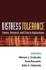 Distress Tolerance - Theory, Research, and Clinical Applications (Hardcover) - Michael J Zvolensky Photo