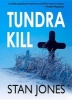 Tundra Kill (Hardcover) - Stan Jones Photo