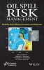 Oil Spill Risk Management - Modeling Gulf of Mexico Circulation and Oil Dispersal (Hardcover) - David E Dietrich Photo