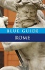 Blue Guide Rome (Paperback, 10th edition) - Alta Macadam Photo