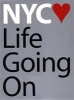 NYC: Life Going on - A Collection of Photographs Documenting New York City on 9/11/02 (Paperback, illustrated edition) - Pete Hamill Photo