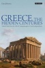 Greece, the Hidden Centuries - Turkish Rule from the Fall of Constantinople to Greek Independence (Paperback) - David Brewer Photo