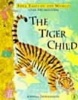 The Tiger Child - A Folk Tale from India (Paperback) - Joanna Troughton Photo