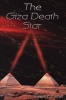 The Giza Death Star - The Paleophysics of the Great Pyramid and the Military Complex at Giza (Paperback) - Joseph P Farrell Photo