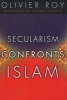 Secularism Confronts Islam (Hardcover) - Olivier Roy Photo