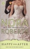 Happy Ever After (Paperback) - Nora Roberts Photo