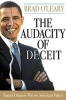 The Audacity of Deceit - Barack Obama's War on American Values (Hardcover) - Brad OLeary Photo