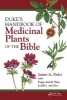 Duke's Handbook of Medicinal Plants of the Bible (Hardcover) - James A Duke Photo