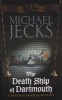 The Death Ship of Dartmouth (Paperback, New ed) - Michael Jecks Photo