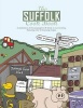 The Suffolk Cook Book - A Celebration of the Amazing Food & Drink on Our Doorstep (Paperback) - Kate Eddison Photo