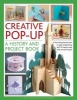 Creative Pop-up: A History and Project Book - A Fascinating Introduction to Paper Engineering, with 50 Step-by-step Folds and Projects (Paperback) - Trish Phillips Photo