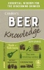 Camra's Beer Knowledge - Essential Wisdom for the Discerning Drinker (Hardcover) - Jeff Evans Photo