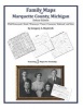 Family Maps of Marquette County, Michigan (Paperback) - Gregory a Boyd J D Photo