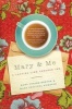 Mary & Me - A Lasting Link Through Ink (Paperback) - Mary Potter Kenyon Photo