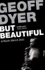 But Beautiful - A Book About Jazz (Paperback, Main) - Geoff Dyer Photo