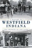 A History of Westfield, Indiana - The Promise of the Land (Paperback) - Tom Rumer Photo