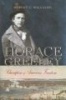 Horace Greeley - Champion of American Freedom (Hardcover) - Robert C Williams Photo