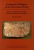 Economics of Religion in the Mycenaean World - Resources Dedicated to Religion in the Mycenaean Palace Economy (Hardcover) - Lisa Bendall Photo