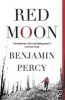 Red Moon (Paperback) - Benjamin Percy Photo