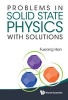 Problems in Solid State Physics with Solutions (Hardcover) - Fuxiang Han Photo