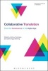 Collaborative Translation - From the Renaissance to the Digital Age (Hardcover, Hb) - Anthony Cordingley Photo