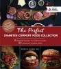 The Perfect Diabetes Comfort Food Collection - 9 Essential Recipes You Need to Create 90 Amazing Complete Meals (Paperback) - Robyn Webb Photo