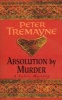 Absolution by Murder (Paperback, New Ed) - Peter Tremayne Photo