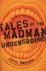 Tales of the Madman Underground (Paperback) - John Barnes Photo