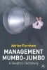 Management Mumbo-Jumbo - A Skeptics' Dictionary (Paperback) - Adrian F Furnham Photo