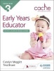 Cache Level 3 Early Years Educator for the Classroom-Based Learner (Paperback) - Carolyn Meggitt Photo