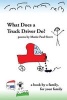 What Does a Truck Driver Do? (Paperback) - Mattie Paul Sivert Photo