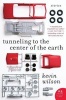 Tunneling to the Center of the Earth - Stories (Paperback) - Kevin Wilson Photo