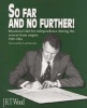 So Far and No Further! - Rhodesia's Bid for Independence During the Retreat from Empire 1959-1965 (Paperback) - JRT Wood Photo