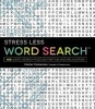 Stress Less Word Search - 100 Word Search Puzzles for Fun and Relaxation (Paperback) - charles Timmerman Photo