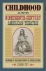 Childhood and Nineteenthcentury American Theatre - The Work of the Marsh Troupe of Juvenile Actors (Hardcover) - Shauna Vey Photo