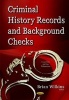 Criminal History Records & Background Checks - Elements, Considerations & Recommendations (Hardcover) - Brian Wilkins Photo