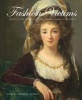 Fashion Victims - Dress at the Court of Louis XVI and Marie-Antoinette (Hardcover) - Kimberly Chrisman Campbell Photo