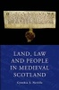 Land Law and People in Medieval Scotland (Paperback) - Cynthia J Neville Photo