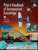 The Pilot's Handbook of Aeronautical Knowledge (Paperback) - Federal Aviation Administration Photo