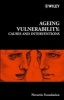 Ageing Vulnerability - Causes and Interventions (Hardcover) - Novartis Foundation Photo