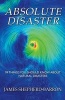 Absolute Disaster - 99 Things You Should Know about Natural Disasters (Paperback) - Dr James S Shepherd Barron Photo