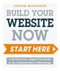 Web Design Start Here - A No-Nonsense, Jargon Free Guide to the Fundamentals of Web Design (Paperback) - Stefan Mischook Photo