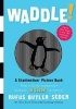 Waddle! (Hardcover) - Rufus Butler Seder Photo