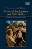 Maternal Employment and Child Health - Global Issues and Policy Solutions (Hardcover) - Yana Van Der Meulen Rodgers Photo