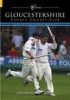 Gloucestershire CCC - 50 of the Finest Matches (Paperback) - Andrew Hignell Photo