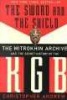 The Sword and the Shield - The Mitrokhin Archive and the Secret History of the KGB (Paperback) - Christopher Andrew Photo