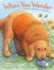 When You Wander - A Search-And-Rescue Dog Story (Hardcover) - Margarita Engle Photo