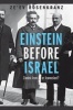 Einstein Before Israel - Zionist Icon or Iconoclast? (Hardcover) - Zeev Rosenkranz Photo